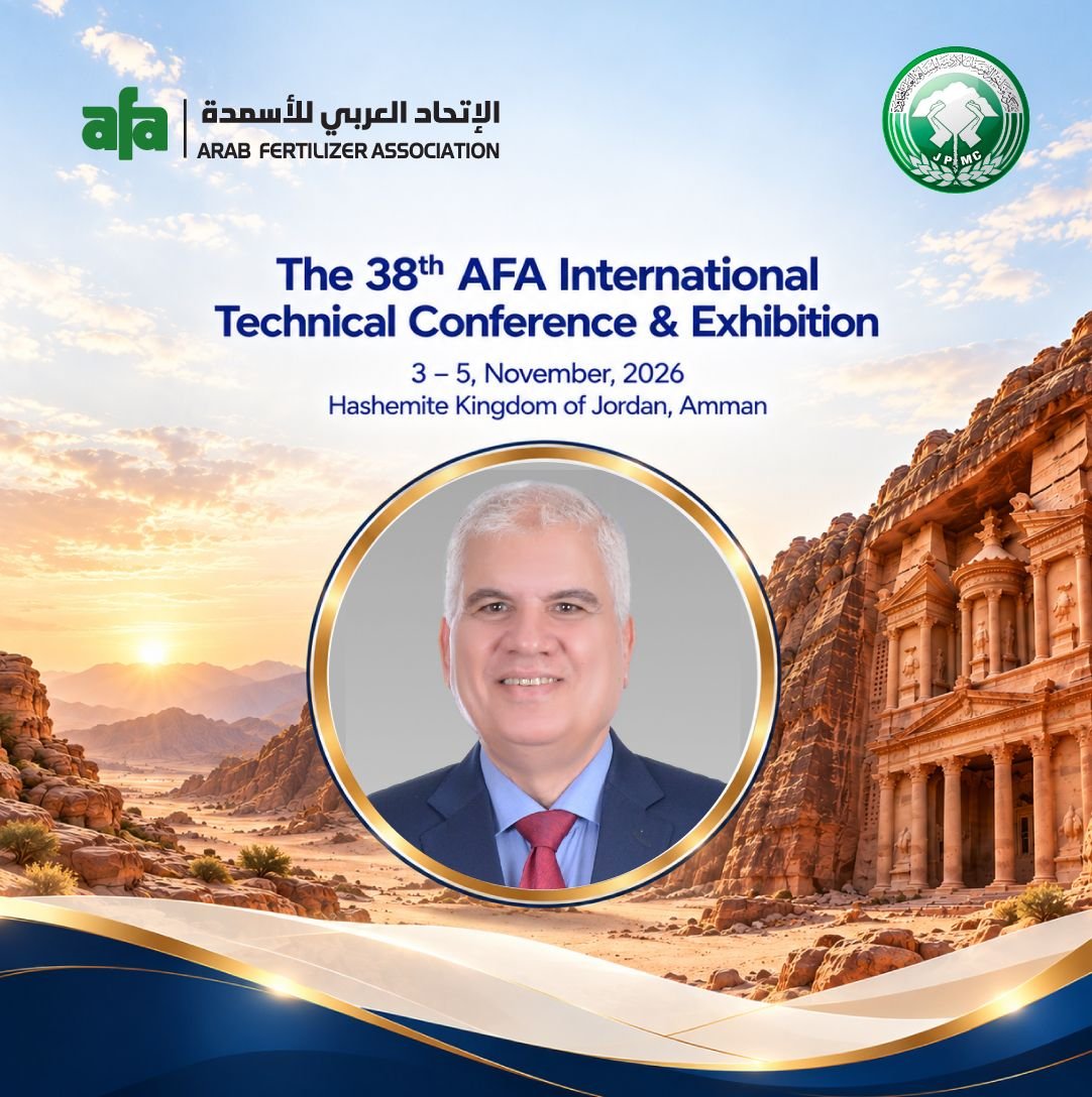 Under the Patronage of H.E. Dr. Mohammad Thneibat, Former Deputy Prime Minister and Chairman of Jordan Phosphate Mines Company, Jordan Prepares to Host One of the Fertilizer Industry’s Leading Arab and International Events.